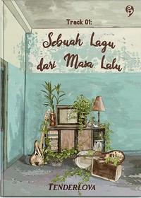 Gambar COMING SOON - Buku Novel - Sebuah Lagu dari Masa Lalu - Tenderlova - Gagasmedia - Bumifiksi dari BumifiksiJogjakarta Kab. Sleman 2 Tokopedia