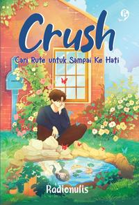 Gambar PRE ORDER - Buku Novel - Crush -  Radionulis - Gagasmedia - Bumifiksi dari BumifiksiJogjakarta Kab. Sleman 2 Tokopedia