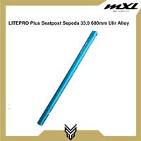 Gambar MXL LITEPRO Plus Seatpost Sepeda 33.9 600mm Bahan Alloy Tiang Saddle Post Seat - Blue dari MXL Sports Indonesia Kota Administrasi Jakarta Selatan 2 Tokopedia