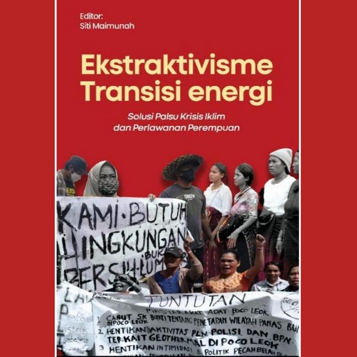 Gambar Buku Perempuan Menantang Ekstraktivisme Transisi Energi dari Kedai JATAM Kota Administrasi Jakarta Selatan Tokopedia