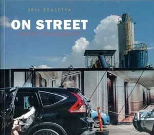 on street photography - photo book - erik prasetya