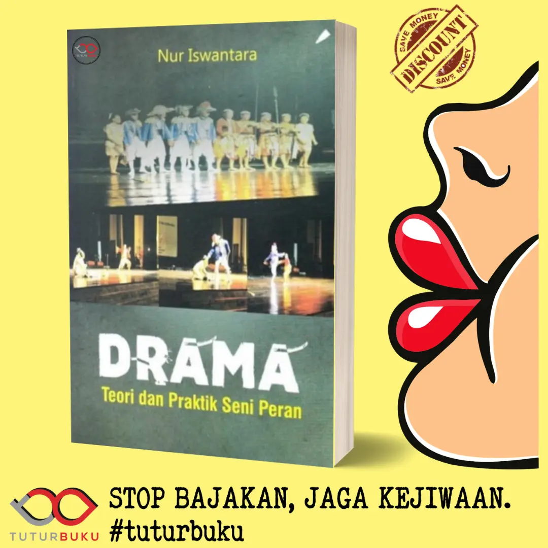 Drama Teori Dan Praktik Seni Peran - Nur Iswantara