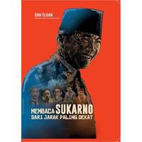 Gambar Buku Membaca Sukarno Dari Jarak Paling Dekat - Eddi Elison dari Mizanstore Jakarta Kota Depok 1 Tokopedia