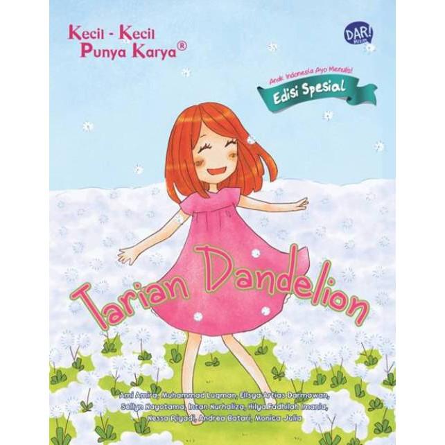 Gambar Buku Anak KKPK LUKS: Tarian Dandelion - Ami Amira, Dkk - Novel Karya Penulis Cilik dari Mizanstore Jakarta Kota Depok Tokopedia