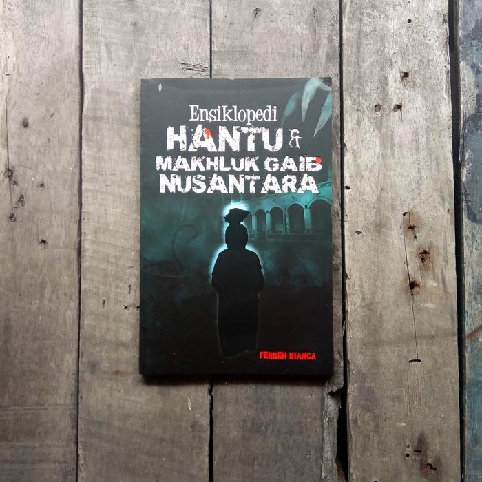 Gambar Ensiklopedi Hantu & Makhluk Gaib Nusantara dari Hanya Buku Kota Yogyakarta Tokopedia