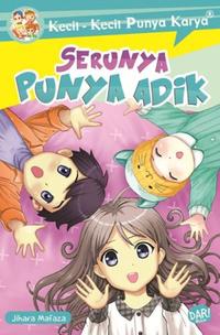 Gambar Kkpk.Serunya Punya Adik dari Mizanstore Jakarta Kota Depok 1 Tokopedia