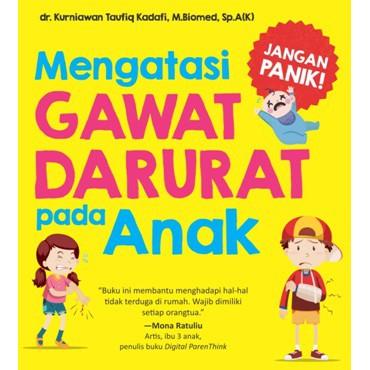 Gambar Mengatasi Gawat Darurat Pada Anak dari Mizanstore Jakarta Kota Depok Tokopedia