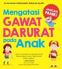 Gambar Mengatasi Gawat Darurat Pada Anak dari Mizanstore Jakarta Kota Depok 2 Tokopedia