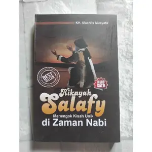 Hikmah Salafi Seri satu Menengok Kisah Unik di Zaman Nabi