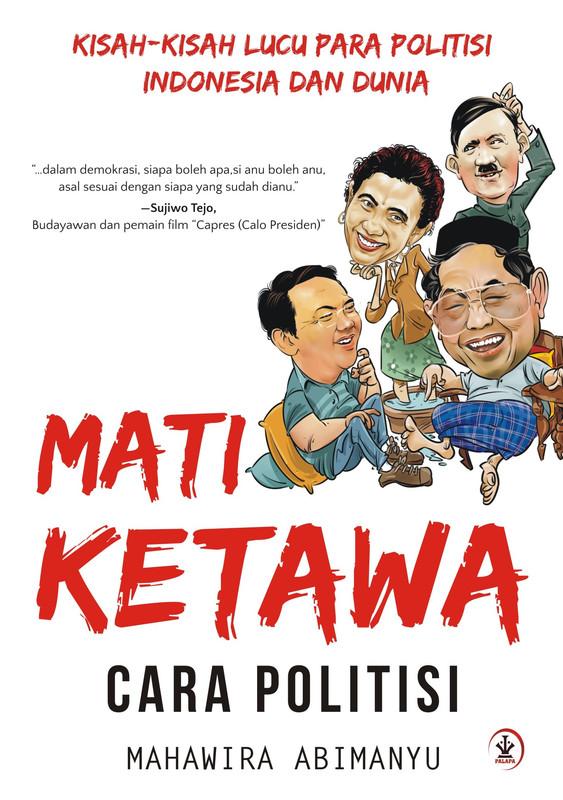 Gambar Buku Mati Ketawa Cara Politisi - Palapa dari DIVA Press Group Kab. Bantul Tokopedia