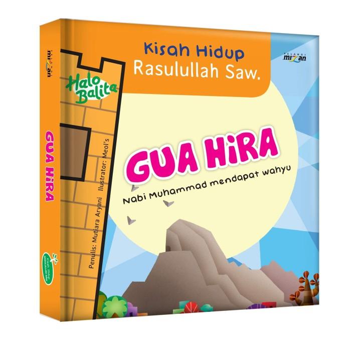 Gambar Kisah Hidup Rasulullah Saw: Gua Hira (Boardbook) dari Mizanstore Jakarta Kota Depok Tokopedia