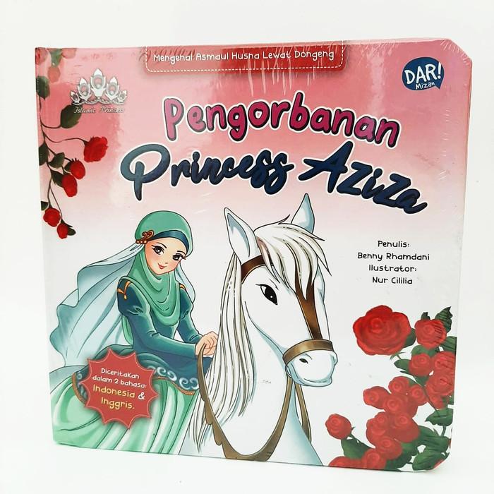 Gambar Dar Mizan Buku Anak BBW Pengorbanan Princess Aziza Boardbook dari Mizanstore Jakarta Kota Depok Tokopedia