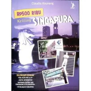Buku Rp 500 Ribu Keliling Singapura - Buku Traveling