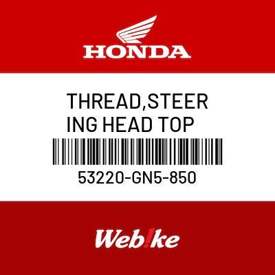 Gambar THREAD, STEERING HEAD TOP 53220-GN5-850 ADV150 Suku Cadang Asli Honda dari Webike Indonesia Kota Administrasi Jakarta Selatan Tokopedia