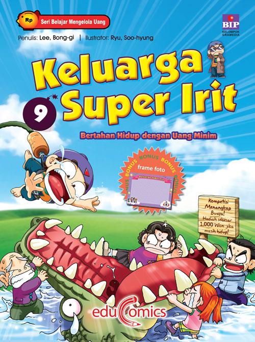 Gambar Seri Keluarga Super Irit 9: Bertahan Hidup Dengan Uang Minim dari Gramedia Kota Administrasi Jakarta Utara Tokopedia