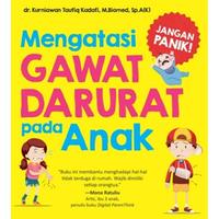 Gambar Mengatasi Gawat Darurat Pada Anak dari Mizanstore Jakarta Kota Depok 3 Tokopedia