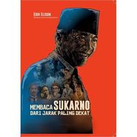 Gambar Buku Membaca Sukarno Dari Jarak Paling Dekat - Eddi Elison dari Mizanstore Jakarta Kota Depok 4 Tokopedia