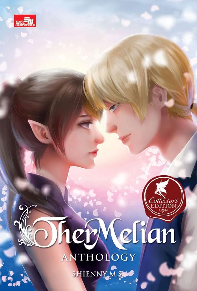 Gambar THER MELIAN: ANTHOLOGY (COLLECTOR`S EDITION) dari Gramedia Kota Administrasi Jakarta Utara Tokopedia