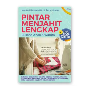 Pintar Menjahit Lengkap Busana Anak Dan Wanita