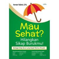 Gambar BUKU MAU SEHAT? HILANGKAN SIKAP BURUKMU! dari Iyigbookstore Kab. Bantul 4 Tokopedia