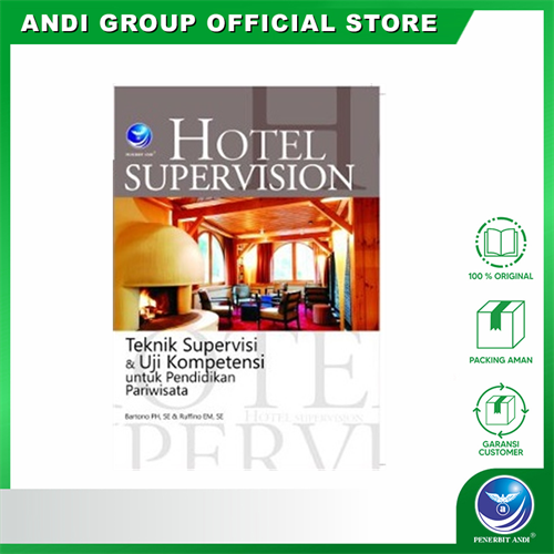 Gambar Hotel Supervision,Teknik Supervisi & Uji Kompetensi U/ Pendidikan dari Andi Publisher Kab. Sleman Tokopedia