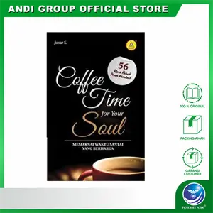 Coffee Time For Your Soul, Memaknai Waktu Santai Yang Berharga