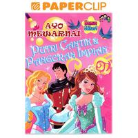 Gambar AYO MEWARNAI PUTRI CANTIK & PANGERAN IMPIAN dari Paperclip Indonesia Kota Administrasi Jakarta Selatan 1 Tokopedia