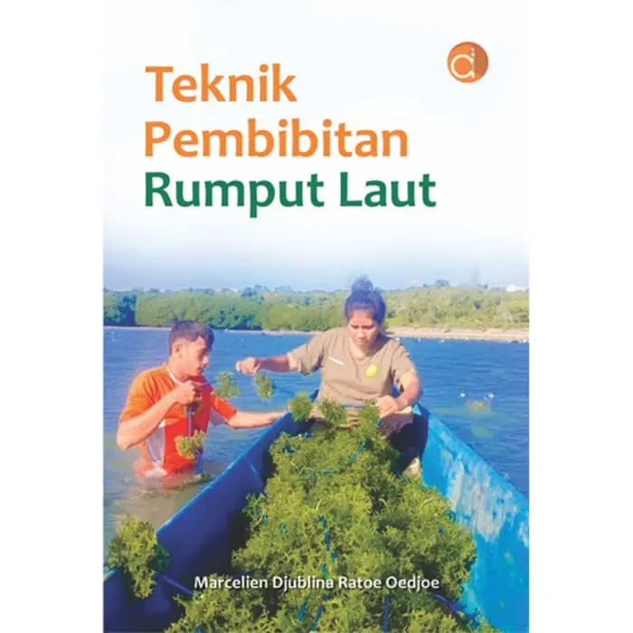BUKU PERTANIAN BUKU TEKNIK PEMBIBITAN RUMPUT LAUT BUKU PERIKANAN 1