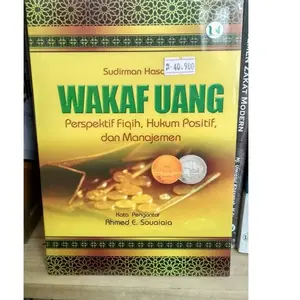 Wakaf Uang Perspektif Fiqih, Hukum Positif Dan Manajemen - Sudirman