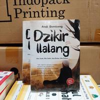 Gambar buku/novel dzikir ilalang by andi bombang dari Iyigbookstore Kab. Bantul 4 Tokopedia