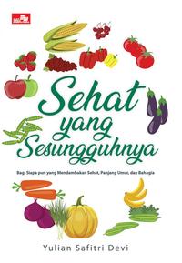 Gambar Sehat Yang Sesungguhnya dari Gramedia Kota Palembang 1 Tokopedia