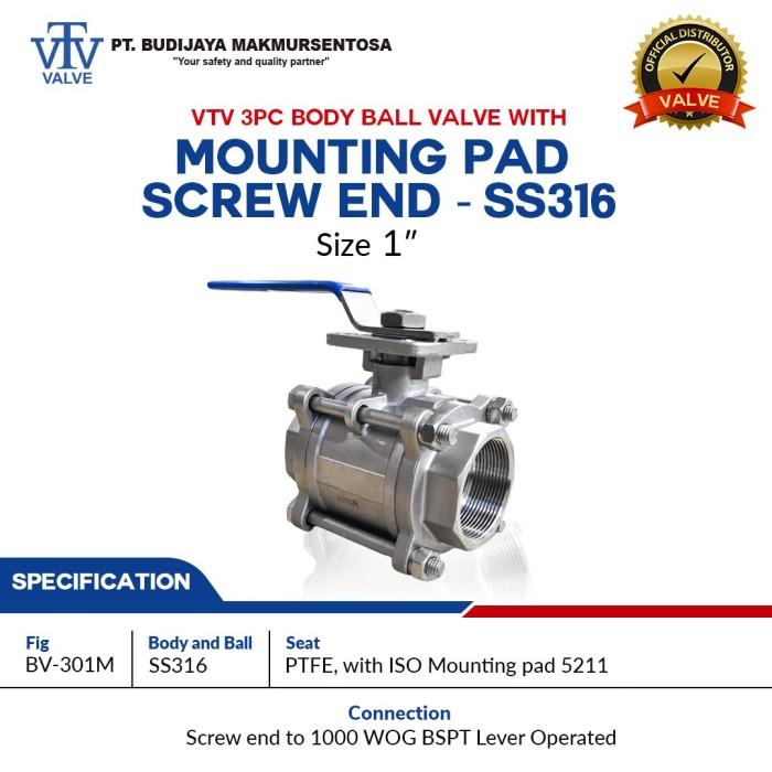 Gambar Stop Kran / Ball Valve 3PC Body VTV 1" Inch Mounting Pad Screw End dari Budijaya Makmursentosa Kota Medan Tokopedia