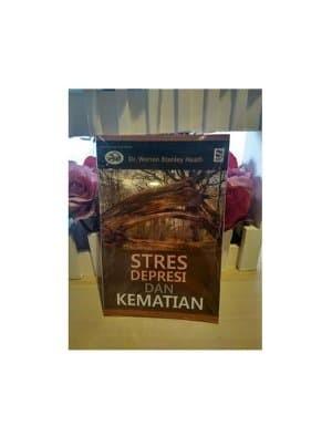 Gambar Stres, Depresi dan Kematian, Dr. Warren Stanley Heath dari 180 christian store Kota Bandung Tokopedia