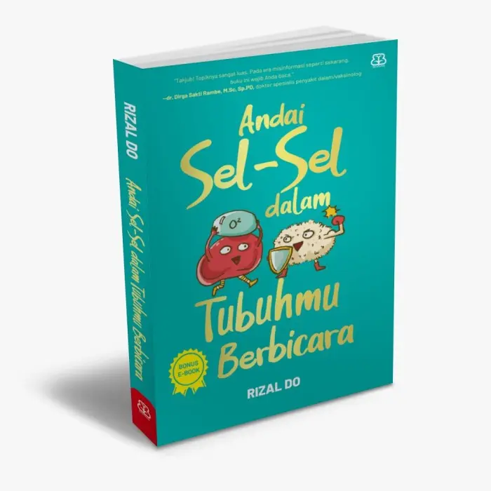 BUKU ANDAI SEL-SEL DALAM TUBUHMU BERBICARA - Rizal Do
