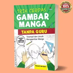 BUKU TRIK CERDAS GAMBAR MANGA TANPA GURU/BUKU PANDUAN MENGGAMBAR MANGA