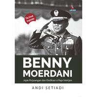 Gambar BUKU BENNY MOERDANI JEJAK PERJUANGAN DAN DEDIKASI SI RAJA INTELEJEN dari Iyigbookstore Kab. Bantul 4 Tokopedia