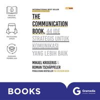Gambar The Communication Book 44 Ide Strategis untuk Komunikasi dari Gramedia Kota Bogor 1 Tokopedia