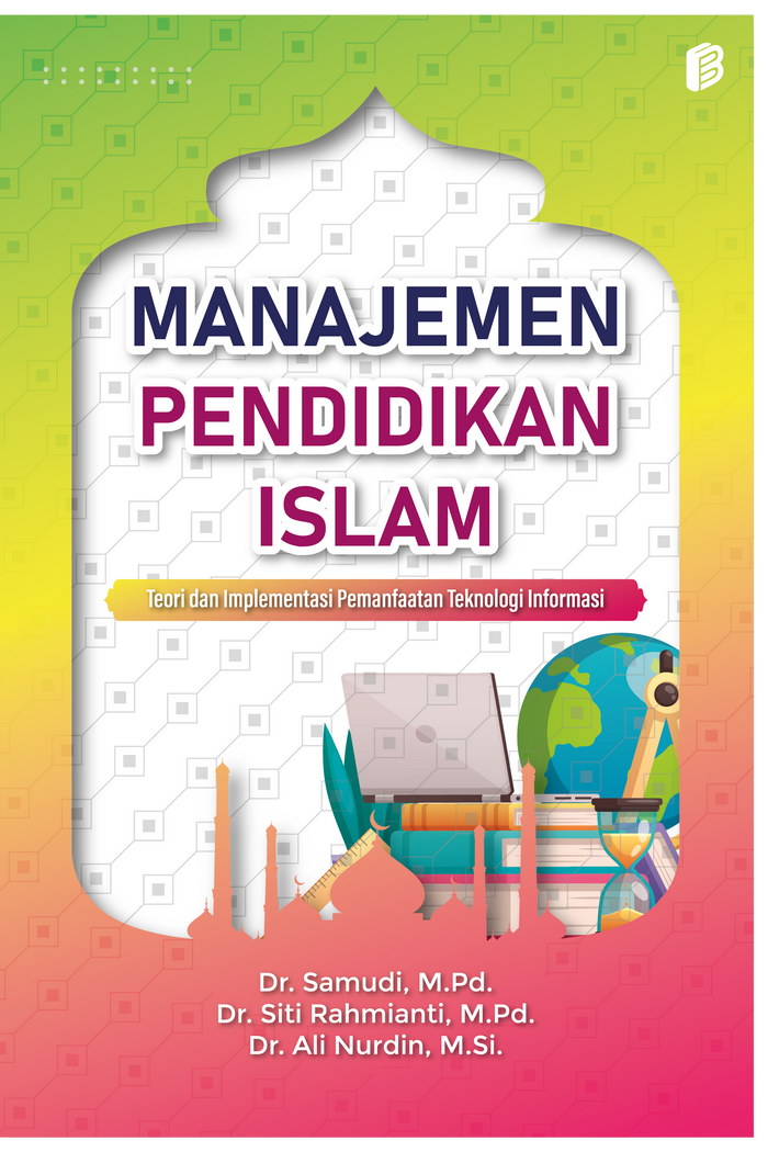 Gambar Manajemen Pendidikan Islam - Teori dan Implementasi Pemanfaatan TI dari bintangsemestabook Kab. Sleman Tokopedia
