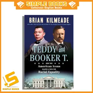 Teddy and Booker T.: How Two American Icons Blazed a Path for Racial (English/Indonesia)