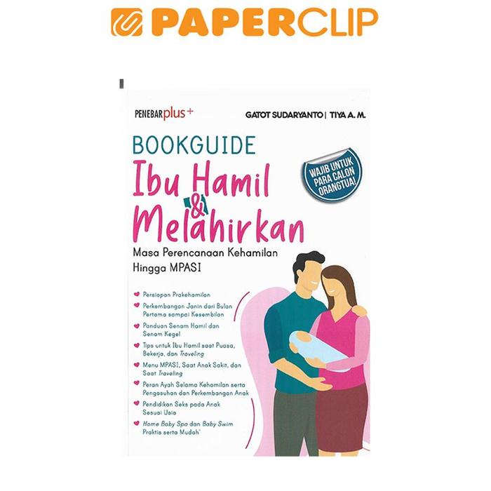 Gambar BOOKGUIDE IBU HAMIL & MELAHIRKAN dari Paperclip Indonesia Kota Administrasi Jakarta Selatan Tokopedia