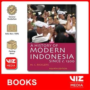 A History of Modern Indonesia Since c. 1200 by M.C. Ricklefs