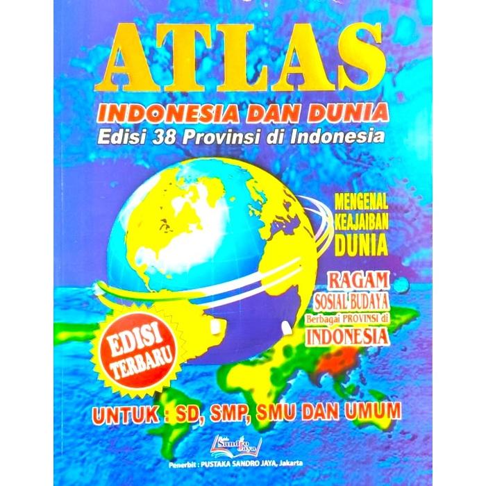 Jual Buku Atlas Indonesia dan Dunia 38 Provinsi Edisi Terbaru Ukuran ...