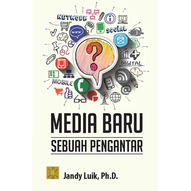 MEDIA BARU: SEBUAH PENGANTAR