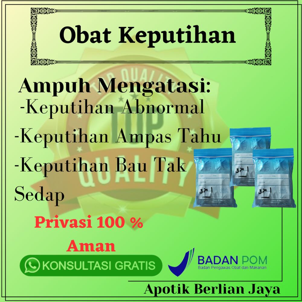 Obat Keputihan Dan Bau Tak Sedap Pada Mis V Gatal,Becek Paling Ampuh Dan Sembuh Total
