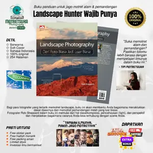 Buku Fotografi Landscape Photography Dari foto biasa menjadi luarBiasa