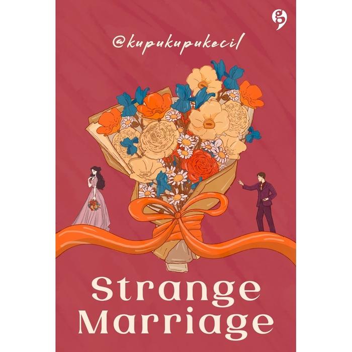 Gambar Gramedia Novel Strange Marriage (@kupukupukecil) dari Gramedia Kota Kendari Tokopedia