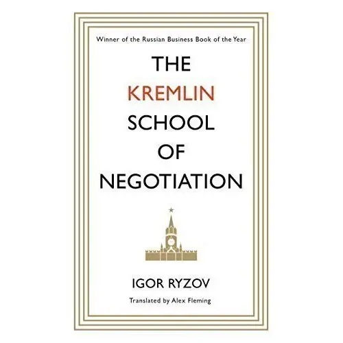 The Kremlin School of Negotiation 1