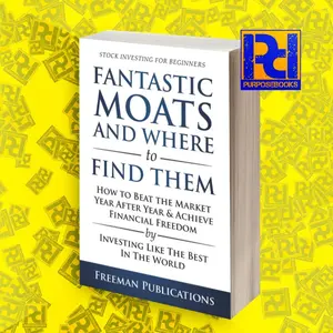 Stock Investing for Beginners: Fantastic Moats and Where to Find Them