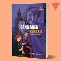 Gambar Buku Sang Agen Rahasia (Sebuah Kisah Sederhana) - Joseph Conrad - Laksana dari Iyigbookstore Kab. Bantul 1 Tokopedia