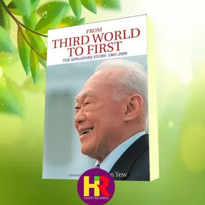The Singapore Story: Memoirs of Lee Kuan Yew,  From Third World